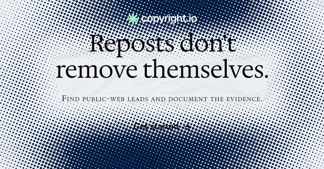 Social ad for copyright.io: "Reposts don't remove themselves." Split block style, smallcaps layout, light palette in grey, blue, white.