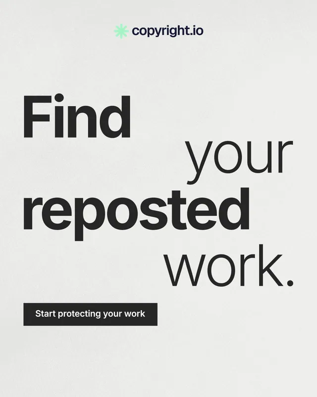 Instagram portrait post for copyright.io: "Find your reposted work." Swiss style, stacked layout, light palette in white, grey.