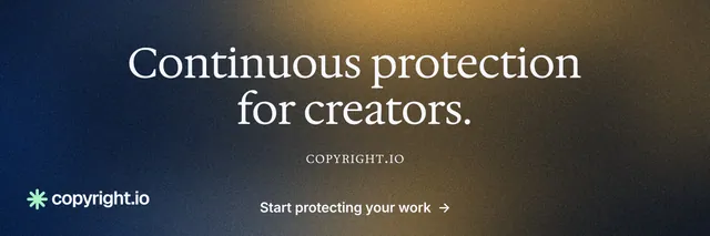 X header for copyright.io: "Continuous protection for creators." Minimal luxury style, smallcaps layout, dark palette in blue, grey, black.