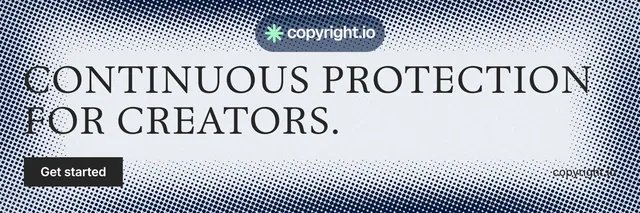 X header for copyright.io: "Continuous protection for creators." Split block style, poster layout, light palette in grey, white.