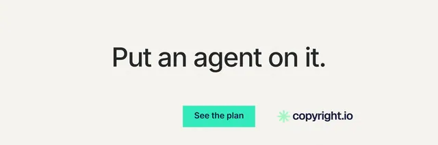 X header for copyright.io: "Put an agent on it." Swiss style, centred layout, light palette in white, teal.