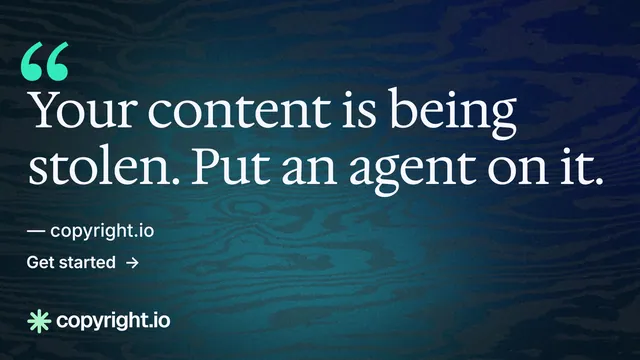 Landscape graphic for copyright.io: "Put an agent on it." Minimal luxury style, quote layout, dark palette in blue, teal.
