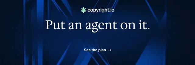 X header for copyright.io: "Put an agent on it." Minimal luxury style, centred layout, dark palette in blue, black.