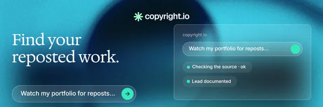X header for copyright.io: "Find your reposted work." Agentic glass style, bottom layout, dark palette in blue, teal.