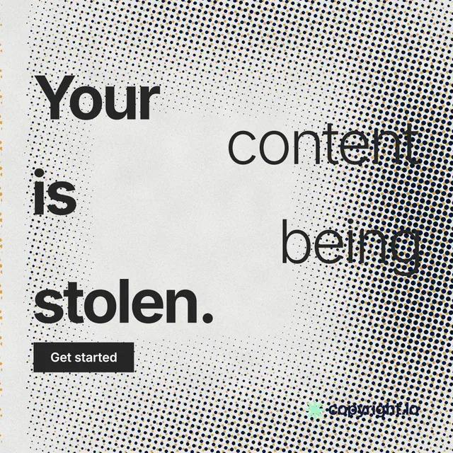 Instagram post for copyright.io: "Your content is being stolen." Swiss style, stacked layout, light palette in grey, white.