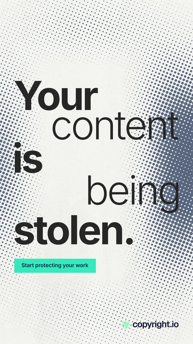 Instagram story for copyright.io: "Your content is being stolen." Swiss style, stacked layout, light palette in white, grey.