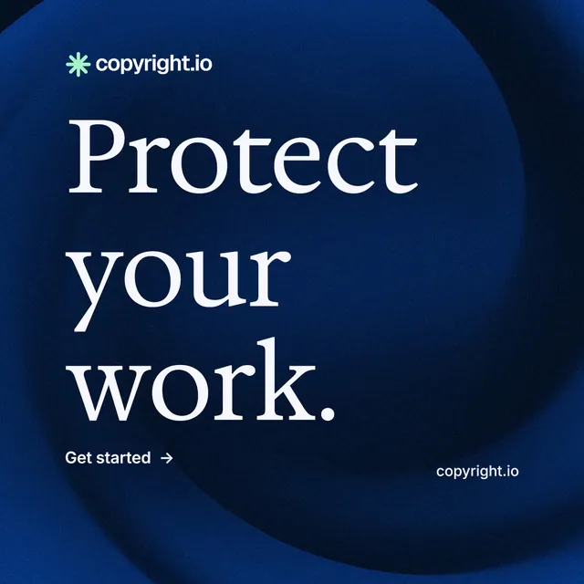 Instagram post for copyright.io: "Protect your work." Minimal luxury style, poster layout, dark palette in blue, black, grey.