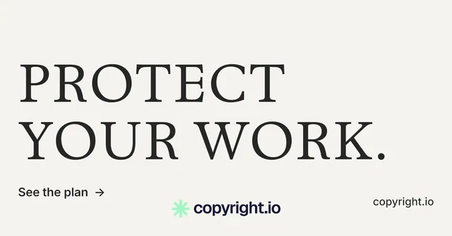 Social ad for copyright.io: "Protect your work." Minimal luxury style, poster layout, light palette in white, grey.