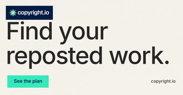 Social ad for copyright.io: "Find your reposted work." Swiss style, poster layout, light palette in white, grey, green.