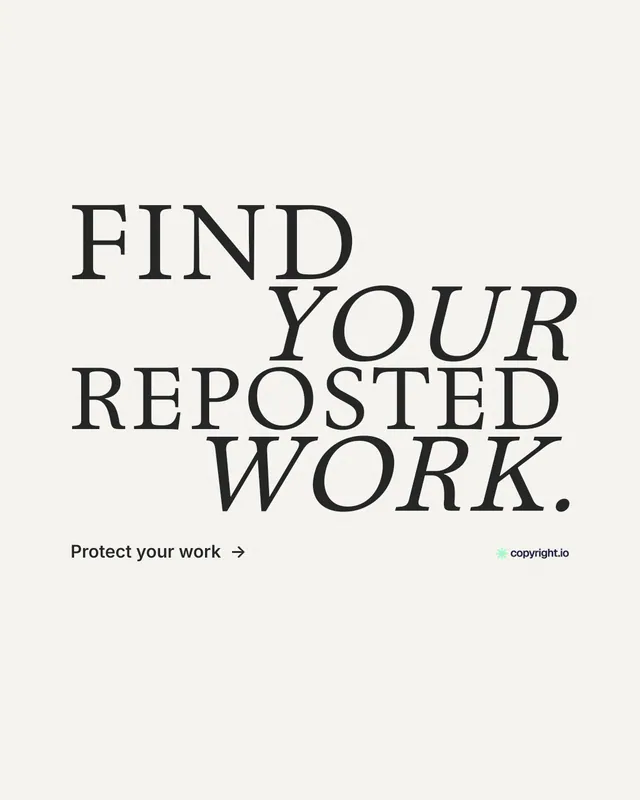 Instagram portrait post for copyright.io: "Find your reposted work." Minimal luxury style, stacked layout, light palette in white, grey.