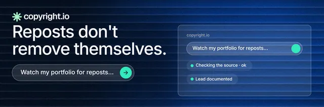X header for copyright.io: "Reposts don't remove themselves." Agentic glass style, skeleton layout, dark palette in black, blue.