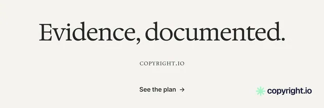 X header for copyright.io: "Evidence, documented." Editorial style, smallcaps layout, light palette in white, grey.