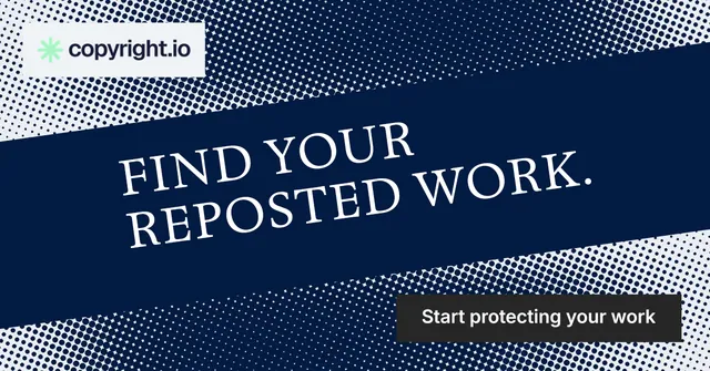 Social ad for copyright.io: "Find your reposted work." Split block style, diagonal layout, dark palette in blue, grey.