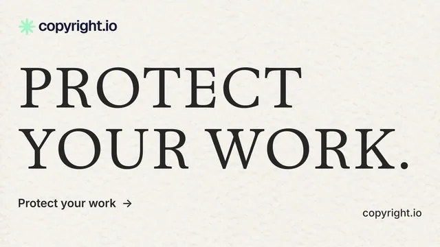 Landscape graphic for copyright.io: "Protect your work." Minimal luxury style, poster layout, light palette in white, grey.