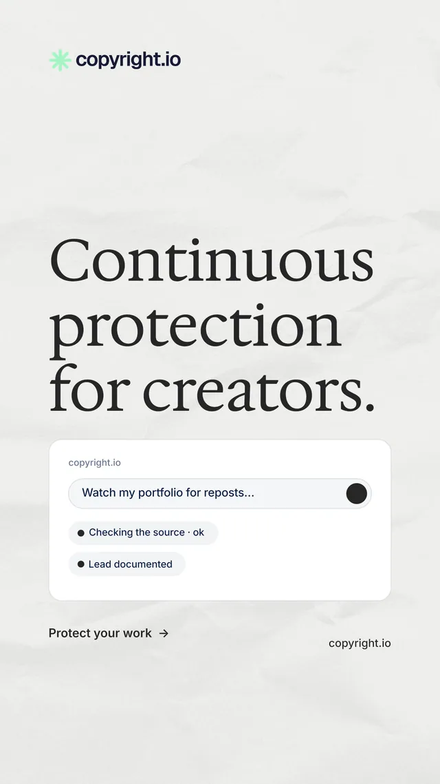 Instagram story for copyright.io: "Continuous protection for creators." Minimal luxury style, poster layout, light palette in white, grey.