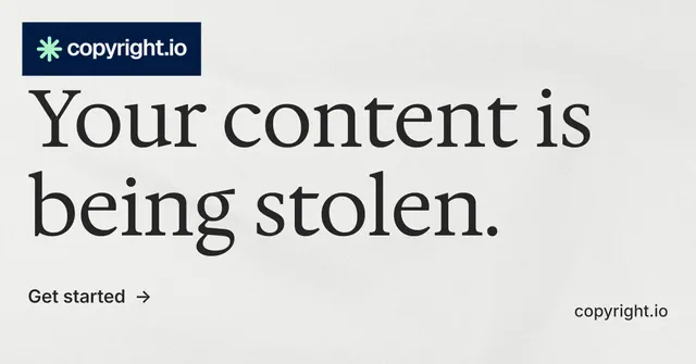 Social ad for copyright.io: "Your content is being stolen." Minimal luxury style, poster layout, light palette in white, grey.