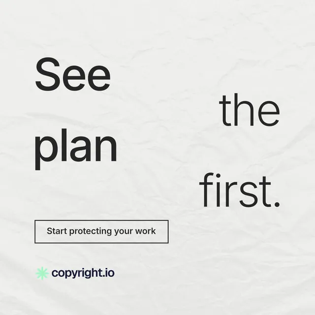 Instagram post for copyright.io: "See the plan first." Editorial style, stacked layout, light palette in white, grey.