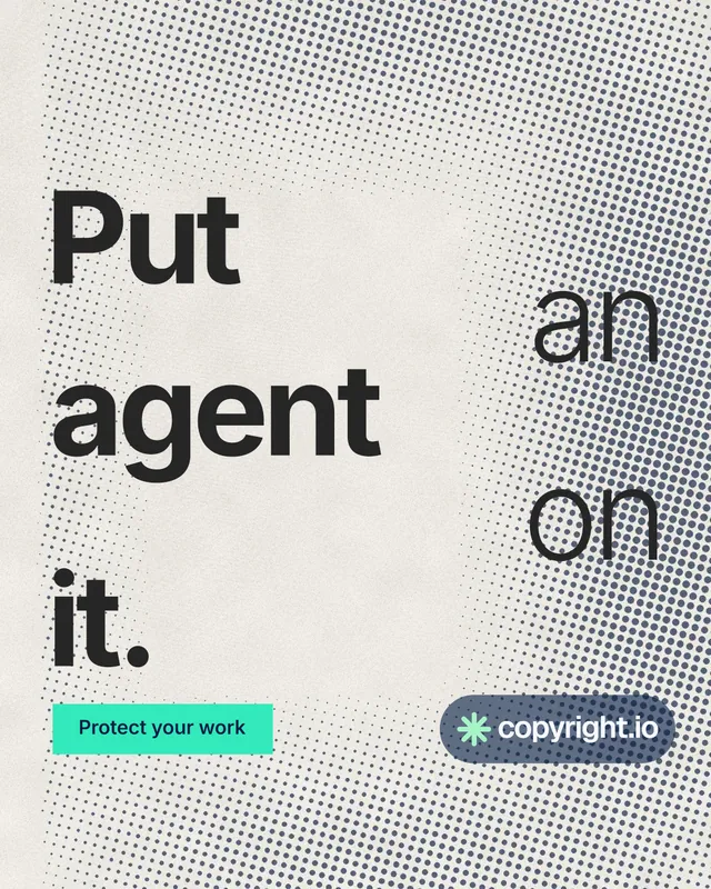 Instagram portrait post for copyright.io: "Put an agent on it." Swiss style, stacked layout, light palette in grey, yellow, white.