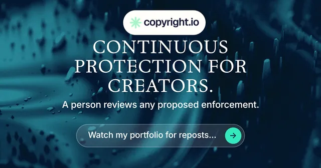 Social ad for copyright.io: "Continuous protection for creators." Agentic glass style, centred layout, dark palette in black, blue, teal.