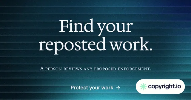 Social ad for copyright.io: "Find your reposted work." Agentic glass style, smallcaps layout, dark palette in blue, black, teal.
