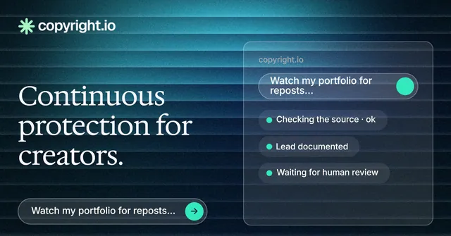 Social ad for copyright.io: "Continuous protection for creators." Agentic glass style, bottom layout, dark palette in blue, black, teal.