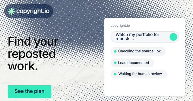 Social ad for copyright.io: "Find your reposted work." Split block style, bottom layout, light palette in grey, white, green.