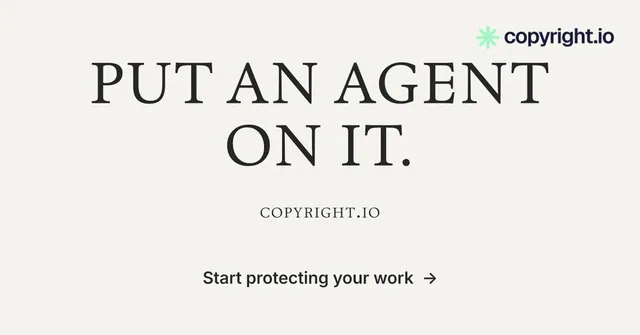 Social ad for copyright.io: "Put an agent on it." Minimal luxury style, smallcaps layout, light palette in white, grey.