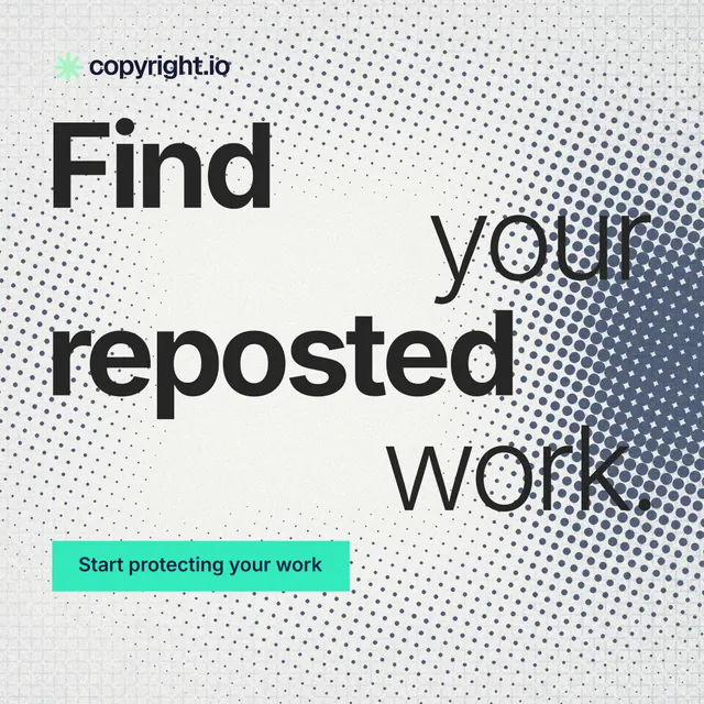 Instagram post for copyright.io: "Find your reposted work." Swiss style, stacked layout, light palette in white, grey, teal.