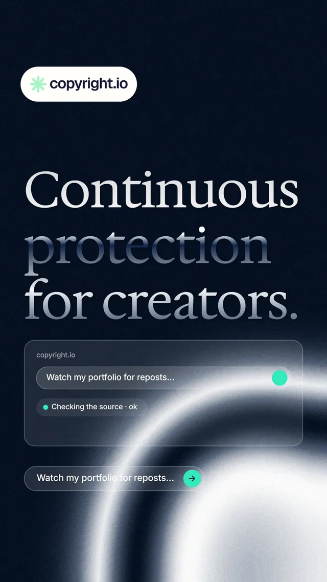 Instagram story for copyright.io: "Continuous protection for creators." Agentic glass style, poster layout, dark palette in black, blue, grey.