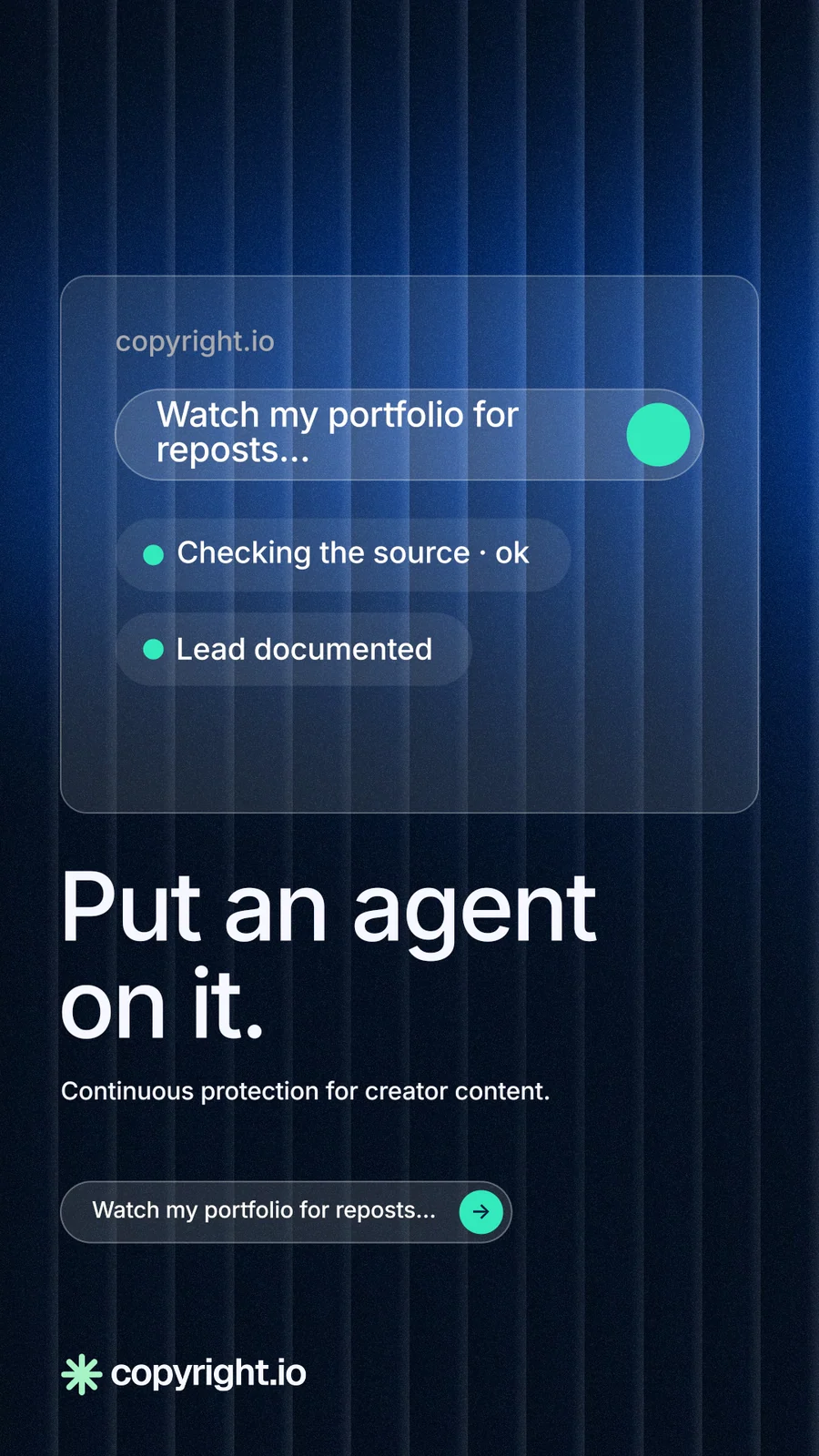 Instagram story for copyright.io: "Put an agent on it." Agentic glass style, bottom layout, dark palette in blue, black.