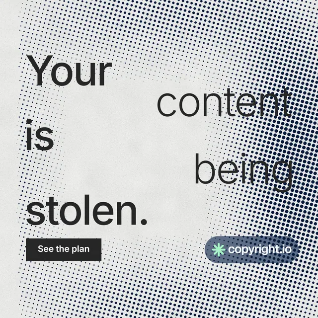 Instagram post for copyright.io: "Your content is being stolen." Retro print style, stacked layout, light palette in grey, white.