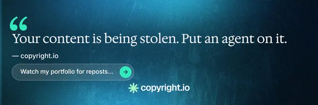 X header for copyright.io: "Your content is being stolen." Agentic glass style, quote layout, dark palette in blue, black, teal.