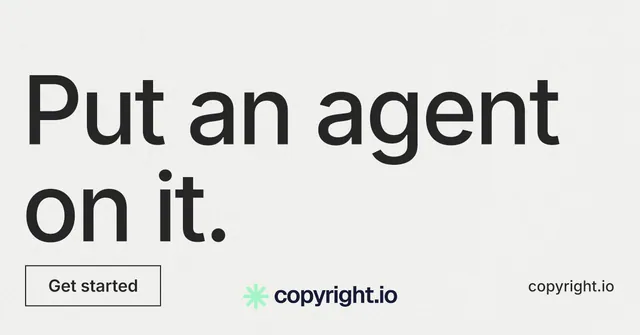 Social ad for copyright.io: "Put an agent on it." Editorial style, poster layout, light palette in white, grey.