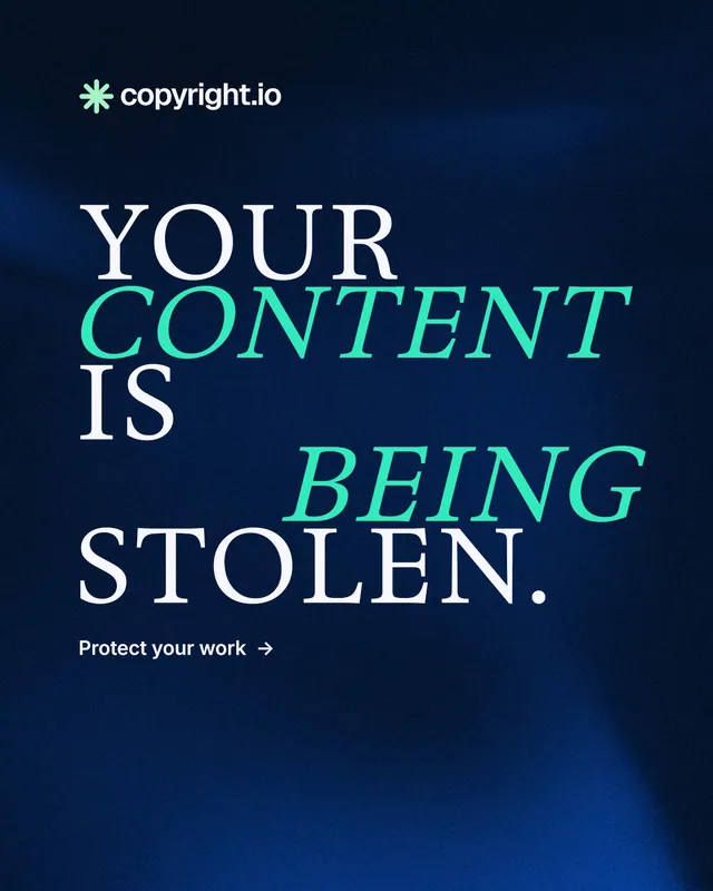 Instagram portrait post for copyright.io: "Your content is being stolen." Minimal luxury style, stacked layout, dark palette in black, blue, teal.