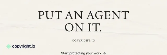 X header for copyright.io: "Put an agent on it." Minimal luxury style, smallcaps layout, light palette in white.