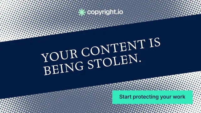 Landscape graphic for copyright.io: "Your content is being stolen." Split block style, diagonal layout, dark palette in blue, grey, teal.