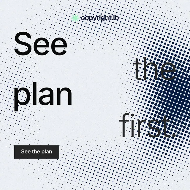 Instagram post for copyright.io: "See the plan first." Swiss style, stacked layout, light palette in white, blue, grey.