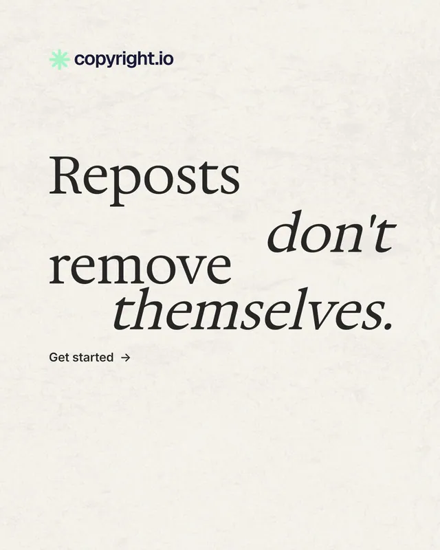 Instagram portrait post for copyright.io: "Reposts don't remove themselves." Minimal luxury style, stacked layout, light palette in white, grey.