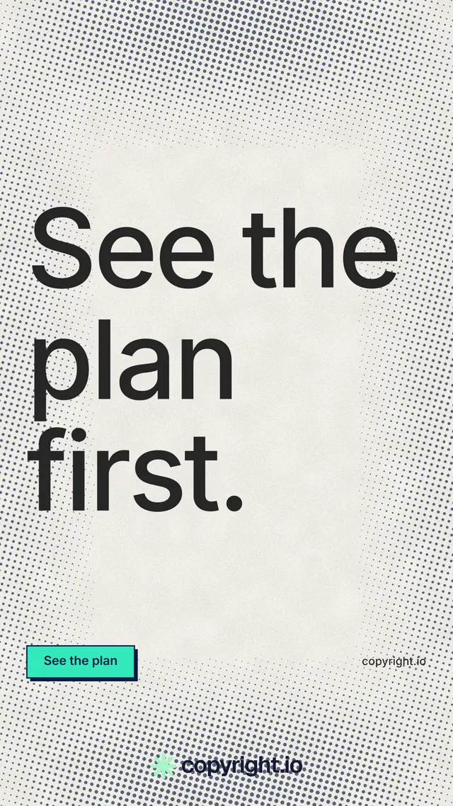 Instagram story for copyright.io: "See the plan first." Brutalist style, poster layout, light palette in white, yellow, grey.
