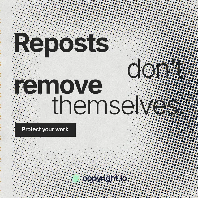 Instagram post for copyright.io: "Reposts don't remove themselves." Swiss style, stacked layout, light palette in grey, white.