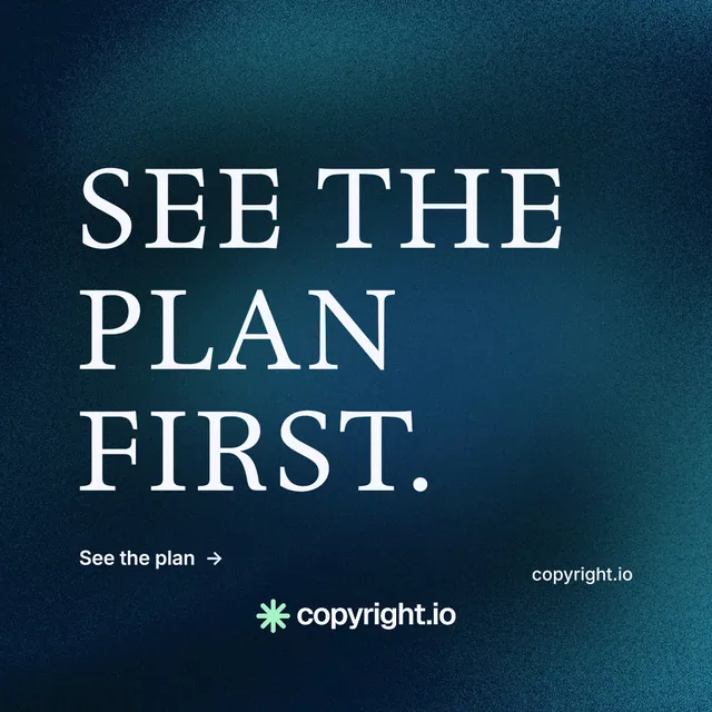 Instagram post for copyright.io: "See the plan first." Minimal luxury style, poster layout, dark palette in black, blue, grey.