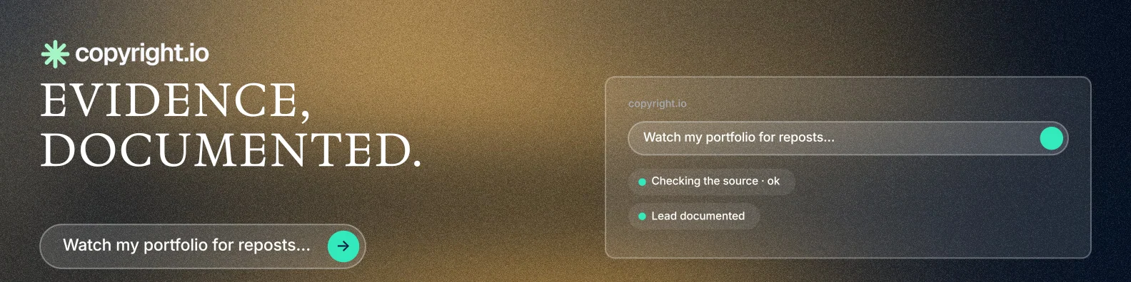 LinkedIn banner for copyright.io: "Evidence, documented." Agentic glass style, bottom layout, dark palette in grey, orange, black.