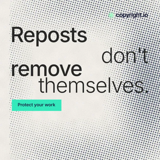 Instagram post for copyright.io: "Reposts don't remove themselves." Swiss style, stacked layout, light palette in white, grey, yellow.