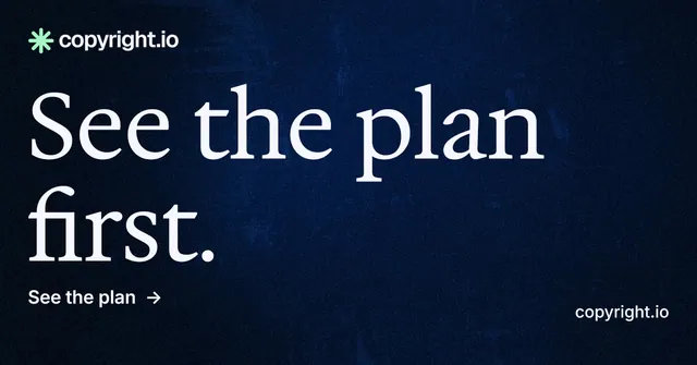 Social ad for copyright.io: "See the plan first." Minimal luxury style, poster layout, dark palette in black, blue, grey.