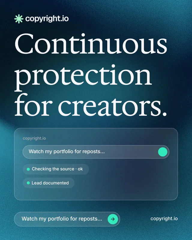 Instagram portrait post for copyright.io: "Continuous protection for creators." Agentic glass style, poster layout, dark palette in blue, teal.