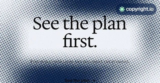 Social ad for copyright.io: "See the plan first." Swiss style, smallcaps layout, light palette in grey, blue, white.