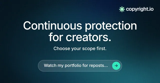 Social ad for copyright.io: "Continuous protection for creators." Agentic glass style, centred layout, dark palette in blue, black, teal.