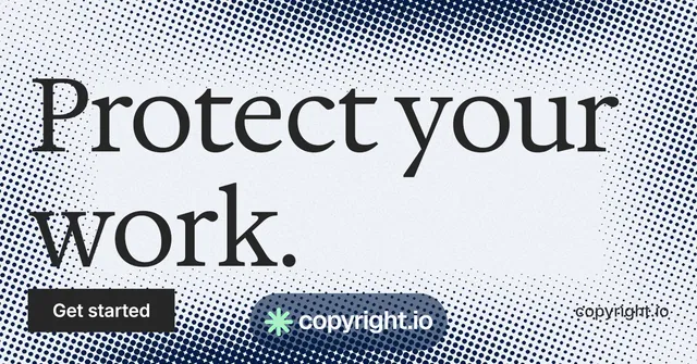 Social ad for copyright.io: "Protect your work." Split block style, poster layout, light palette in grey, blue, white.