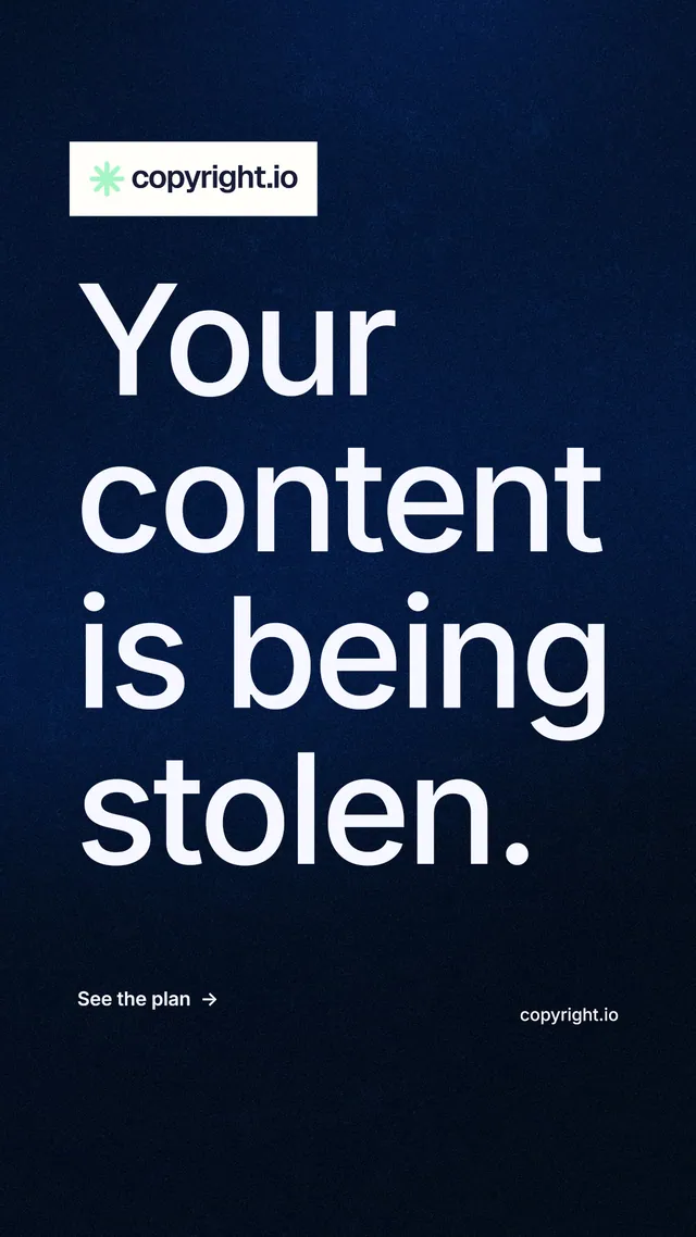 Instagram story for copyright.io: "Your content is being stolen." Minimal luxury style, poster layout, dark palette in blue, black, grey.
