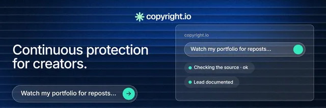 X header for copyright.io: "Continuous protection for creators." Agentic glass style, bottom layout, dark palette in black, blue.
